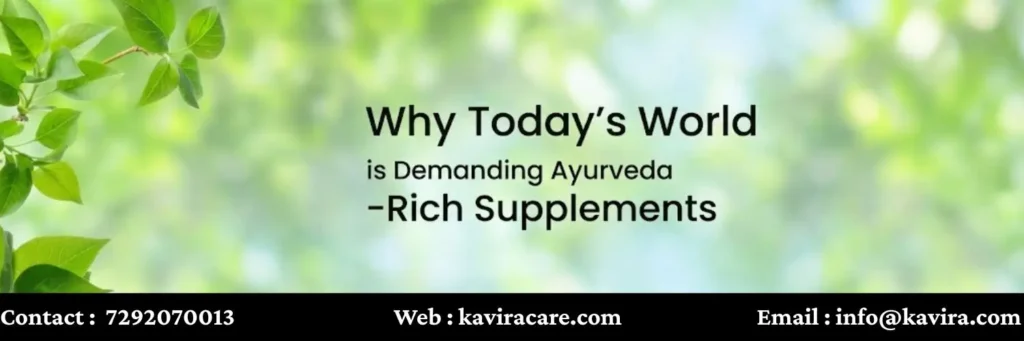 Why Today’s World is Demanding Ayurveda Rich Supplements