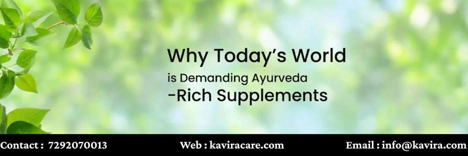 Why Today’s World is Demanding Ayurveda Rich Supplements