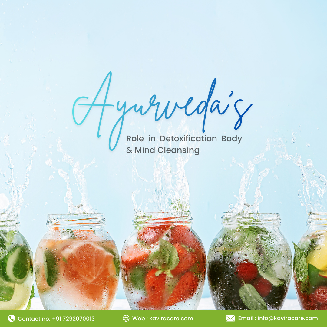 Ayurveda’s Role in Detoxification Body & Mind Cleansing
