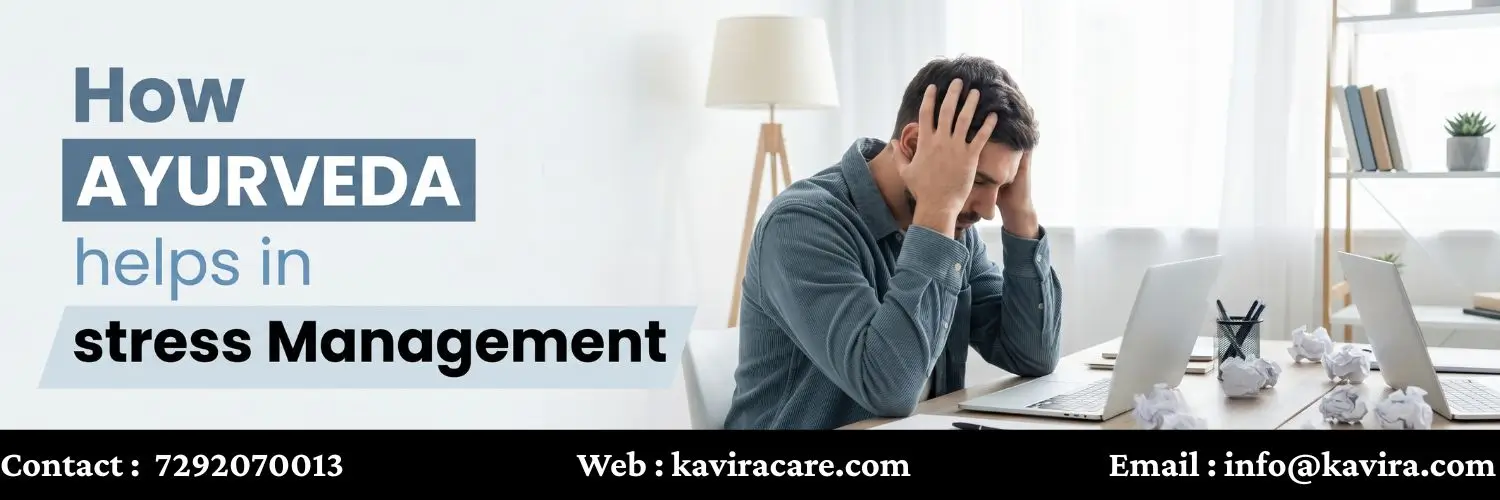 How Ayurveda helps in stress Management